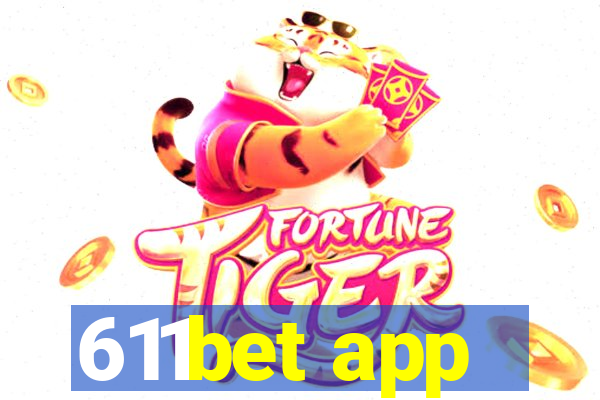 611bet app